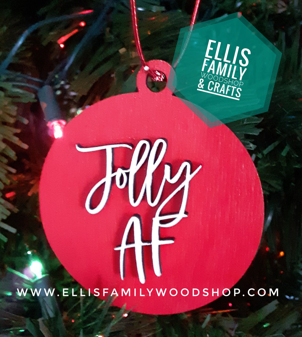 Jolly AF, Christmas ornament.